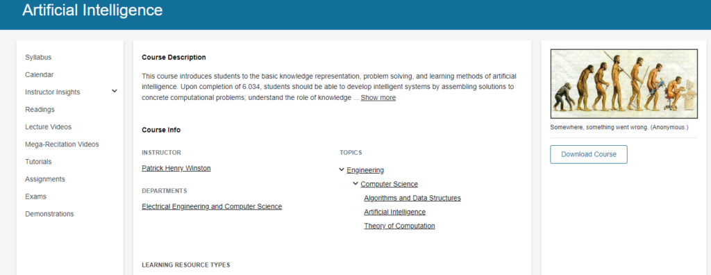 Artificial intelligence course by MIT OpenCourseWare.