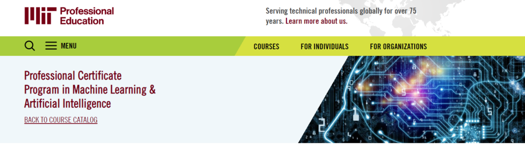 Professional certificate program in Machine Learning and Artificial Intelligence.